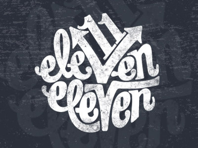 Eleven Eleven distressed eleven eleven handlettered textures typography