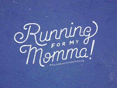 Running for ma'Momma! handlettering script shirt type typography