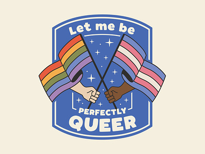 Let me be PERFECTLY QUEER badge badge design branding design equality gay hay hayhaily illustration lgbt lgbtq lgbtqai logo logo design logo mark pride queer rainbow transgender vector