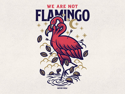 We Are Not Flamingo americantraditional americantraditionaltattoo apparel artworkforsale bandmerch brand branding design designforsale flamingo illustration illustrator merch music print skull typography