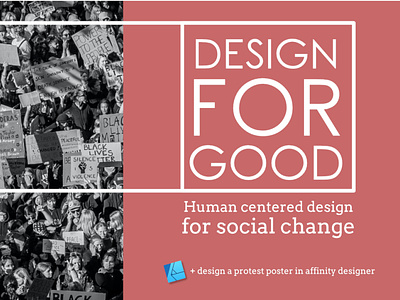 Design and visual communications as a tool for Social Change affinity designer design design for good design for social change graphic design human centered design poster design