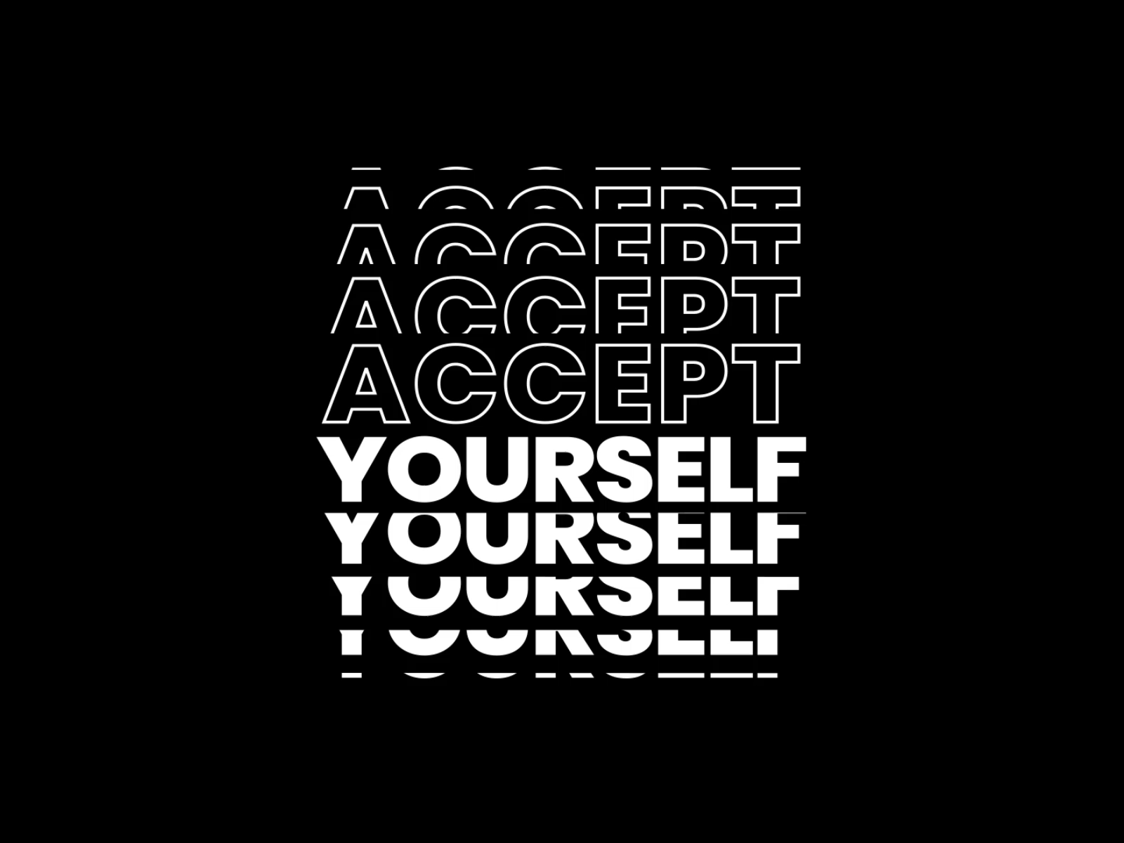 Kinetic Type - Accept Yourself after effects graphic design kinetic type kinetic typography motion design motiongraphics typogaphy typography art