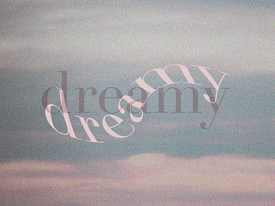 Dreamy – Typography clouds design dreamy noise photography photoshop pink sky typogaphy