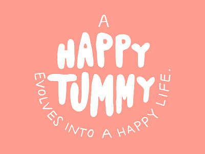 Happy Tummy drawing eat handlettering happy instagram lettering quote snacks tummy