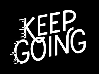 Keep Going branding custom design freelance lettering logo motto type typography