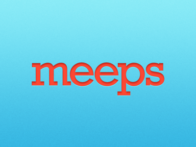 Meeeeeeeeeeeeeeeeeeeeeps