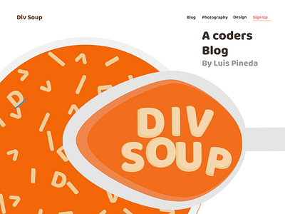 Div Soup Blog app beginner blog blog design design figmadesign gatsby illustration lettering logo minimal orange soup spoon typography web web design webdesign website yellow