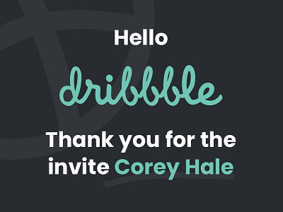 Dribbble Thanks design invite welcome