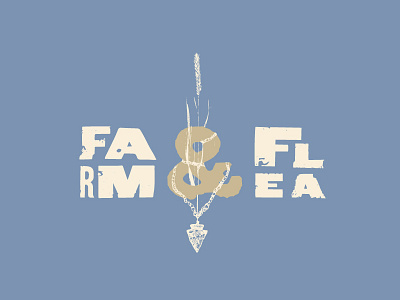 𝕗𝕒𝕣𝕞 & 𝕗𝕝𝕖𝕒 blue branding design farmersmarket flea fleamarket handtype illustration jewelry logo ohio typography