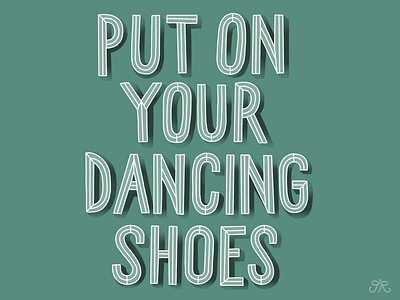 Put on your dancing shoes arctic monkeys calligraphy handlettering illustration ipadpro ipadproart lettering modern lettering procreate typography