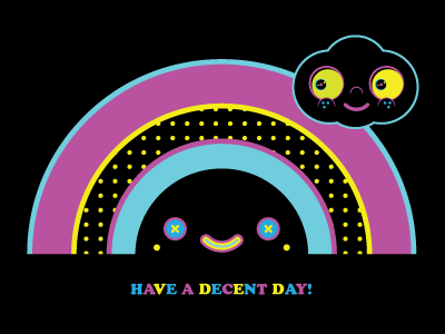 Have A Decent Day cute illustration pop