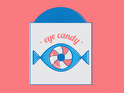 Eye Candy candy design english eye icon illustration music sugar sweet vector vinyl words
