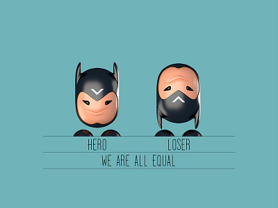 We are all equal #03 blue equality hero loser