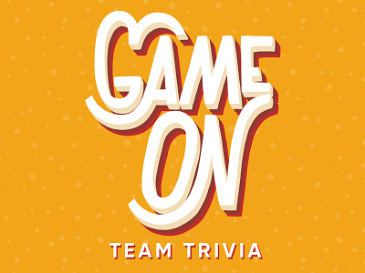 Game On: Team Trivia Logo Concept entertainment game gameon hand lettering hand lettering art illustration lettering logo logo logodesign modern typogaphy