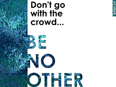 Don't Go With The Crowd... affinity designer design poster vector