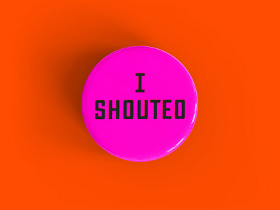 I SHOUTED apparel button button design election lettering neon pin shout voted
