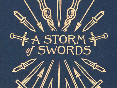 A Storm of Swords Book Cover book book cover daggers design drawing fantasy gold foil illustration lettering medieval spears swords thrones wacom