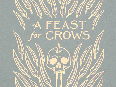 A Feast for Crows Book Cover book book cover crow design drawing fantasy gold foil grave illustration lettering medieval raven skull thrones wacom
