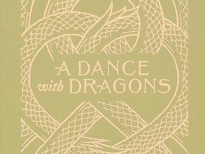A Dance with Dragons Book Cover book book cover design dragons drawing fantasy gold foil illustration lettering medieval scale scales snakes thrones wacom weave