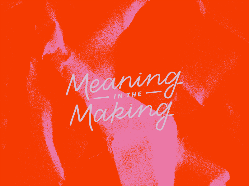 Meaning in the Making hand type lettering type