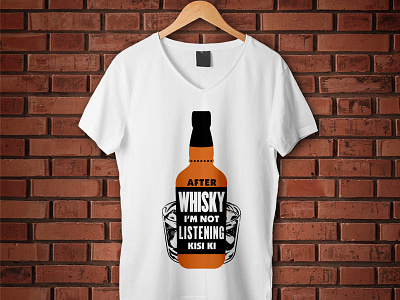 After Whisky I M Not Listening Kisi Ki creative design hindi illustration tshirt typography