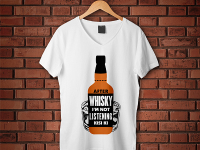 After Whisky I M Not Listening Kisi Ki