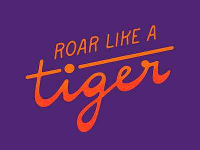 Roar like a Tiger