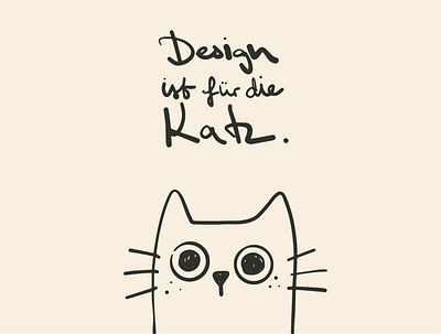 Design ist für die Katz cat character clean creative design design art designer designerstuff illustration job sketch sketchbook sketching typography