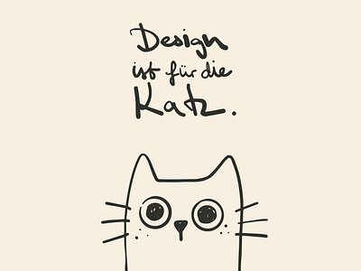 Design ist für die Katz cat character clean creative design design art designer designerstuff illustration job sketch sketchbook sketching typography