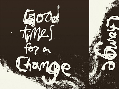 Good Times for a Change bold cursive hand lettering janky lettering morrissey pen script script the smiths typography
