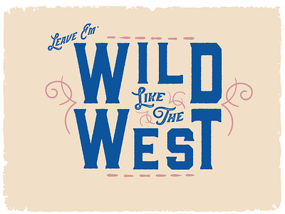 Wild West design font illustration illustrator pink sketch type typography western wild wild west
