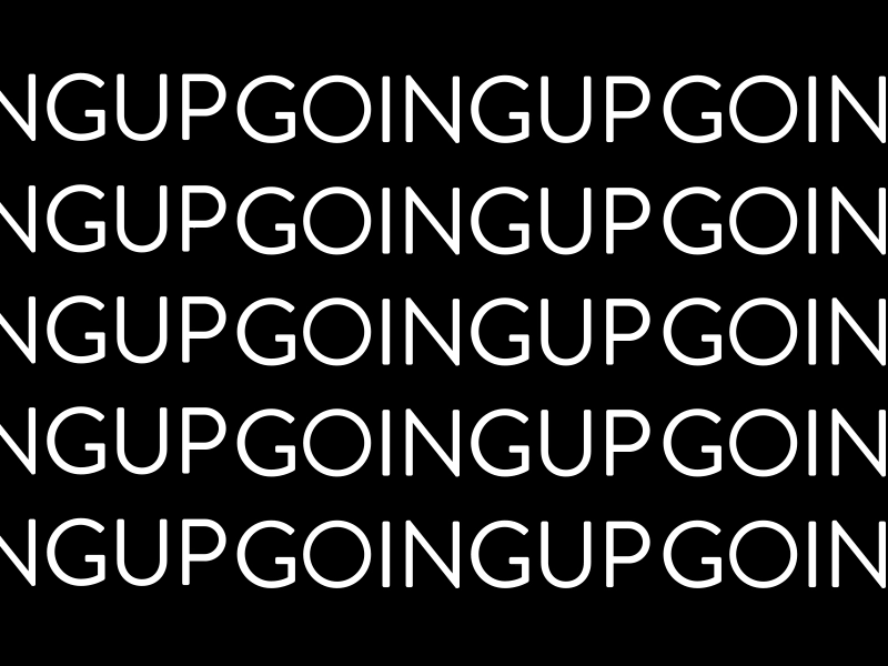 Going Up animation gif kinetic kinetic type text type typography weight