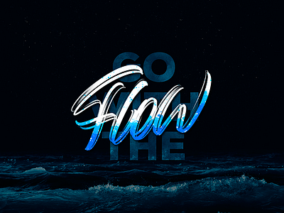 Go with the flow brushlettering hand draw ipadlettering lettering letters logotype procreate script type typedesign typography