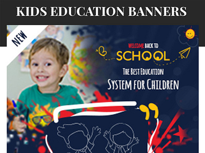 Kids Education Banners ad banner baby banners child children creative education education banners kid kids clothing kids wear multipurpose offer party retargeting social media special special offer template templates