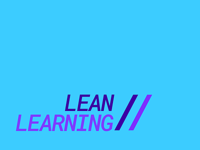 Lean Learning