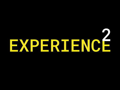 Experience Squared