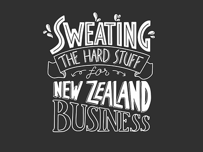 Sweating business design hand lettering kiwi new zealand typography