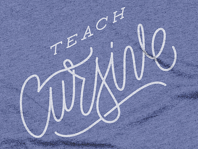 Teach Cursive T-Shirt Design