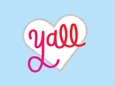 Love Yall design fun funbits gradient graphic heart illustration love texas typograhy valentines valentines day yall zine