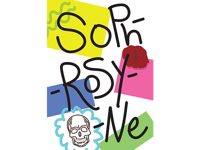Sophrosyne bits design fun funbits illustration rose skulls sophrosyne typograhy zine