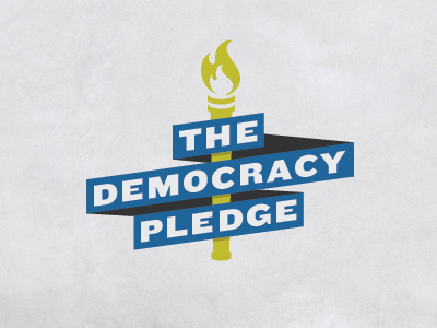 The Democracy Pledge banner concrete fire knockout politics shadow torch vector
