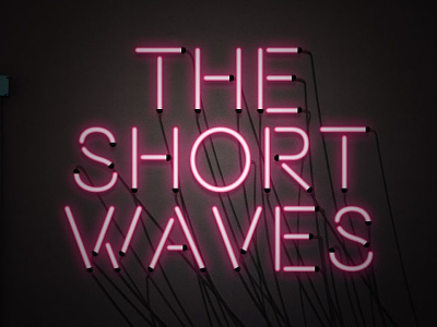 The Short Waves