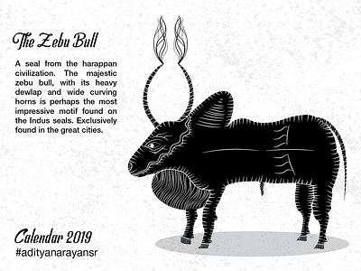 The Zebu Bull adobe animal artist black calendar civilization design graphic design harappa illustration illustrator cc merch design merchandise merchandising monochromatic monochrome poster texture vector wacom intuos