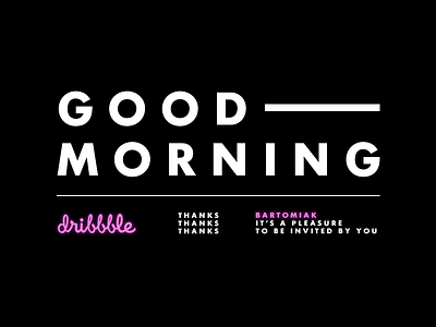 GOOD MORNING! dribble typography