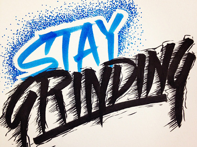 Stay Grinding brush brush pen lettering type typography vinncentiuss
