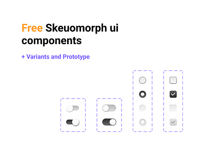 Update components checkbox components design figma free freebie radiobutton skeuomorph switcher ui variants
