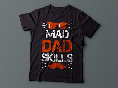 Mad Dad Skills T-shirt Design