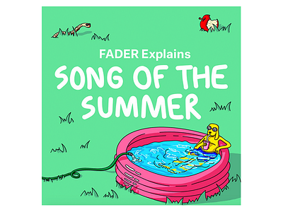 FADER Explains Podcast Cover cover fader music podcast summertime