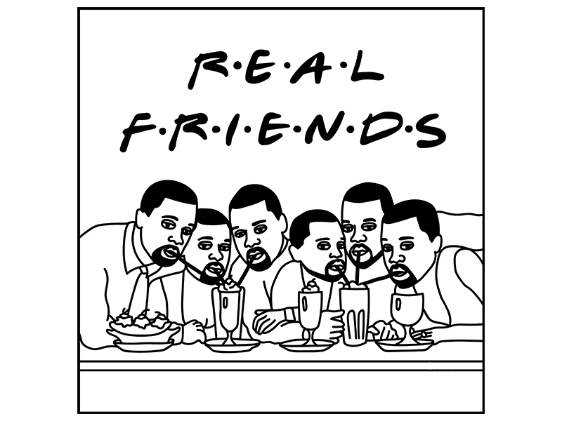 R•E•A•L F•R•I•E•N•D•S design friends illustration kanye music