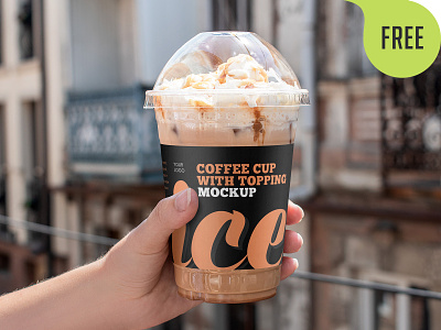 Free Iced Coffee Cup with Topping Mockup beverage cappuccino cocoa coffee cream drink frappuccino free freebie ice latte milk mocha mockup vanilla